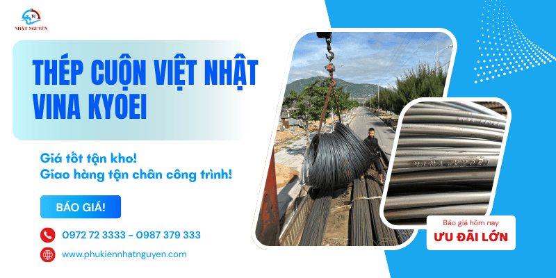 thép cuộn Việt Nhật chính hãng giá tốt, giao nhanh tận công trình