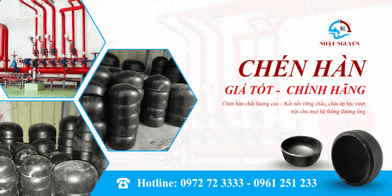 chén hàn sẵn kho, giá tốt chất lượng cao