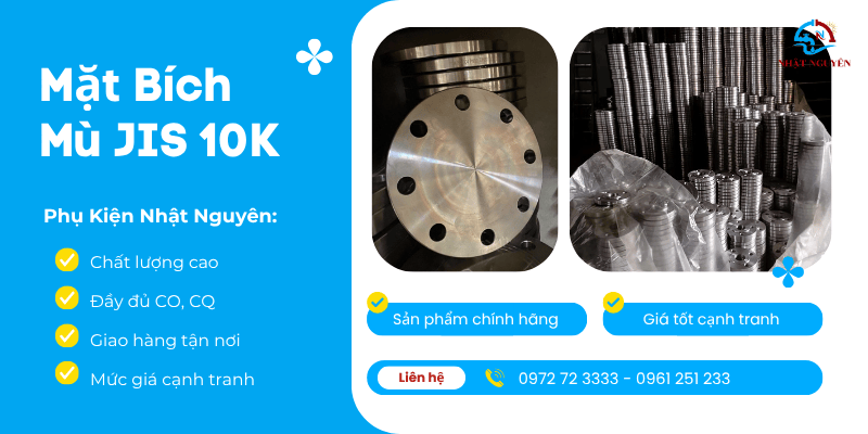 Mặt bích mù JIS 10K giá tốt, chính hãng