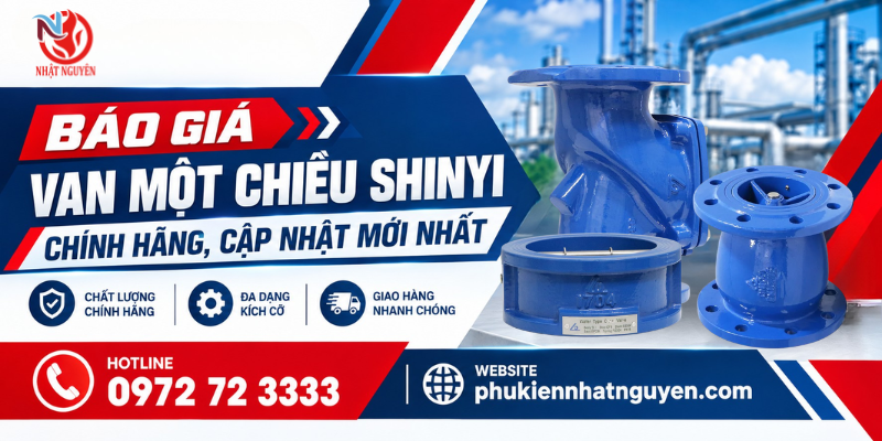 Báo giá van 1 chiều shinyi mới nhất