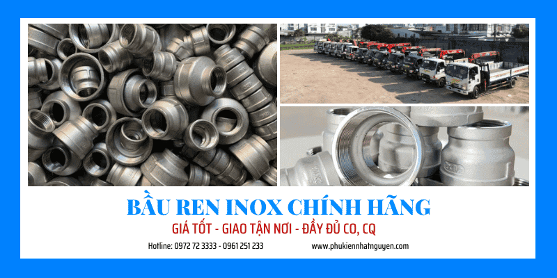 Bầu ren inox chính hãng giá tốt