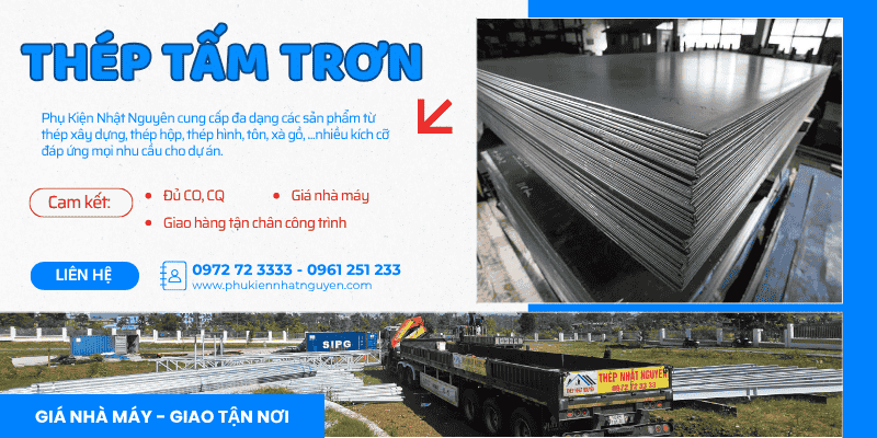 Thép tấm trơn chính hãng giá tốt giao hàng nhanh chóng