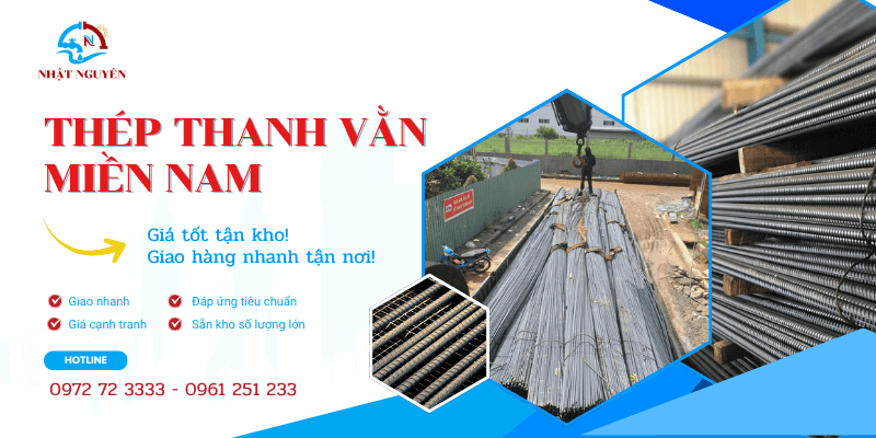 thép thanh vằn Miền Nam giá tốt chính hãng