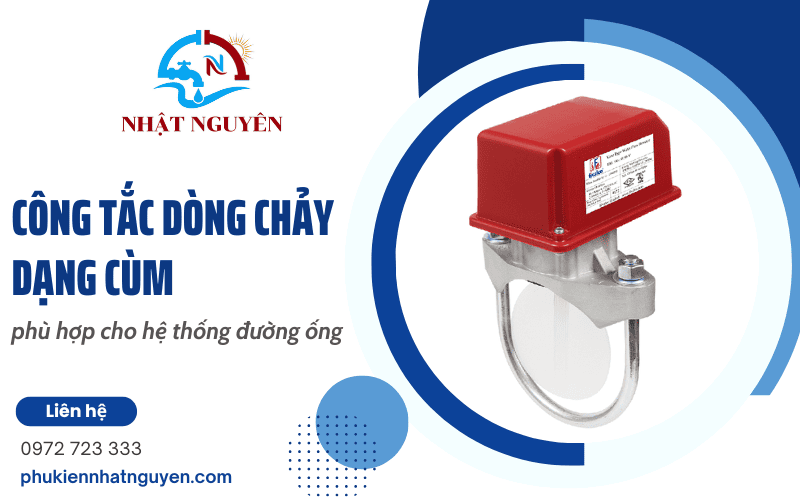công tắc dòng chảy dạng cùm
