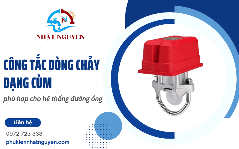 công tắc dòng chảy dạng cùm